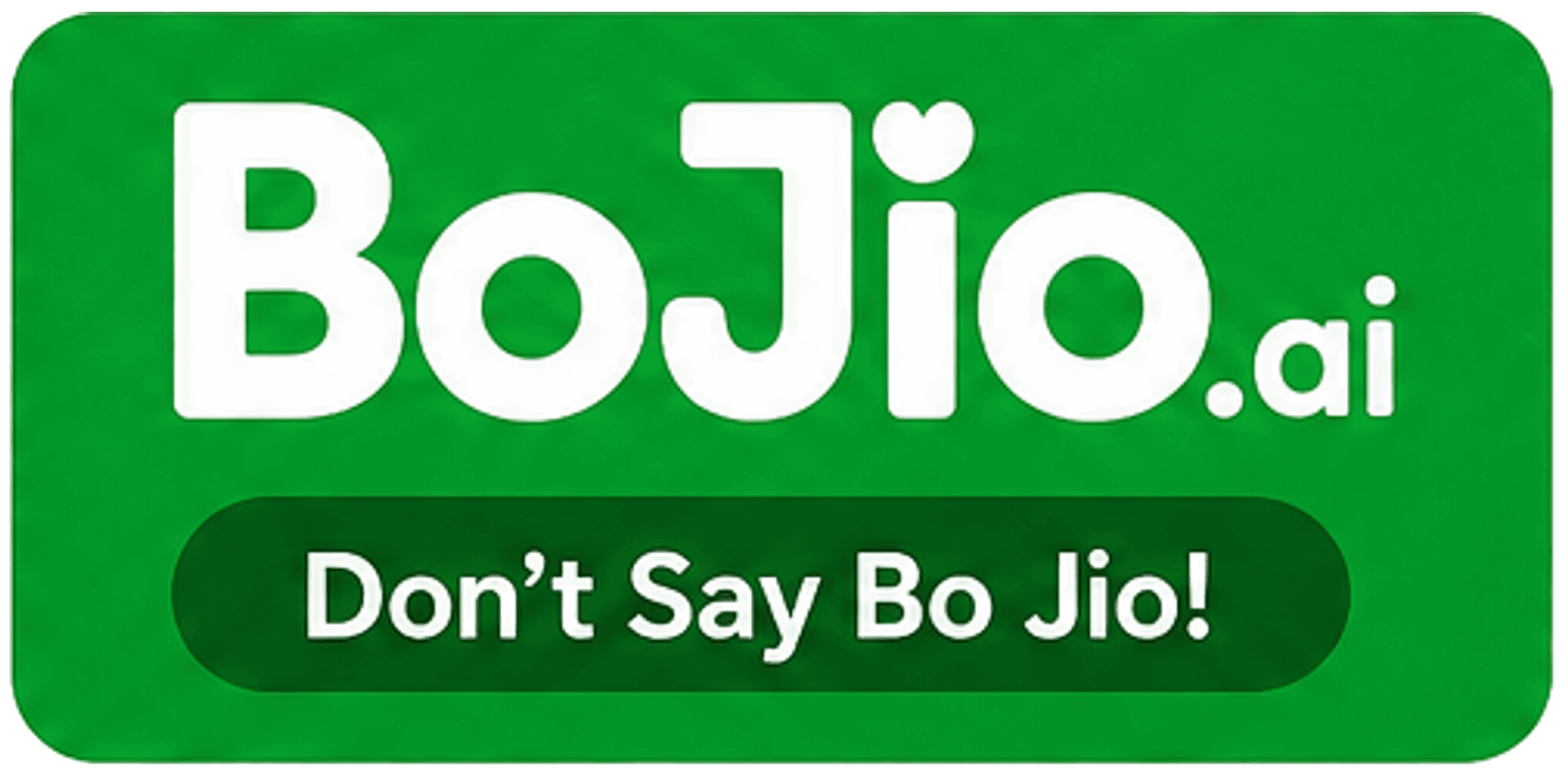 BoJio.ai - Don't Say Bo Jio.
